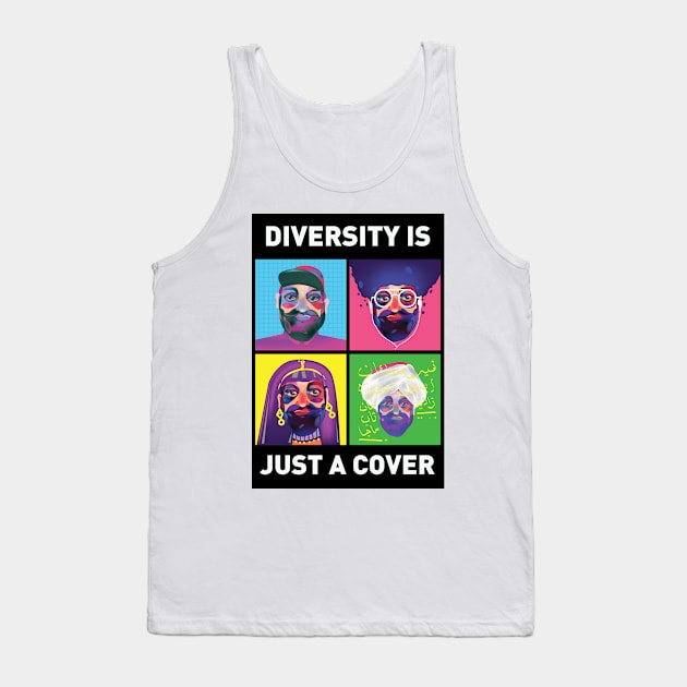 Diversity is just a Cover Tank Top by singpentinkhappy